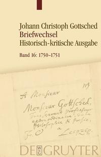 Johann Christoph Gottsched: Johann Christoph und Luise Adelgunde... / Juni 1750 - März 1751