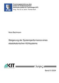 Steigerung der Systemperformance eines elastokalorischen Kühlsystems