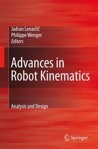 Advances in Robot Kinematics: Analysis and Design