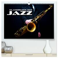 Klangbilder des Jazz (hochwertiger Premium Wandkalender 2025 DIN A2 quer), Kunstdruck in Hochglanz