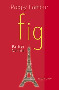 fig – Pariser Nächte