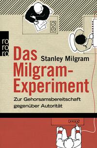 Das Milgram-Experiment