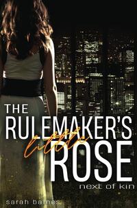 The Rulemaker’s little Rose