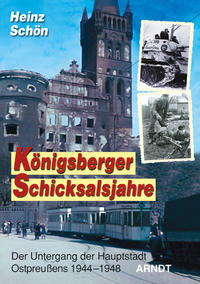 Königsberger Schicksalsjahre