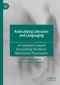 Radicalizing Literacies and Languaging