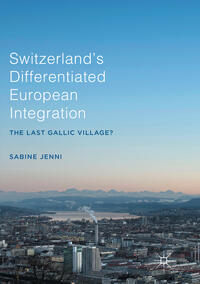 Switzerland’s Differentiated European Integration