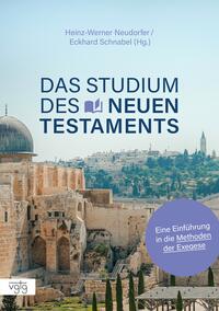 Das Studium des Neuen Testaments