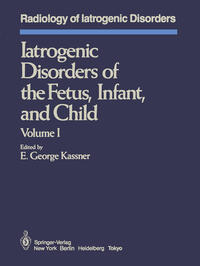 Iatrogenic Disorders of the Fetus, Infant, and Child