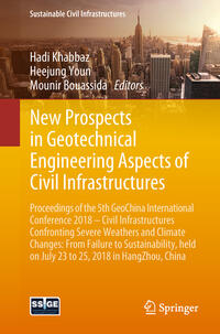 New Prospects in Geotechnical Engineering Aspects of Civil Infrastructures