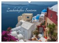 Zauberhaftes Santorin (Wandkalender 2025 DIN A3 quer), CALVENDO Monatskalender