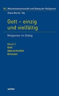 Gott - einzig und vielfältig