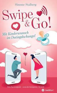 Swipe & Go! Mit Kinderwunsch im Datingdschungel