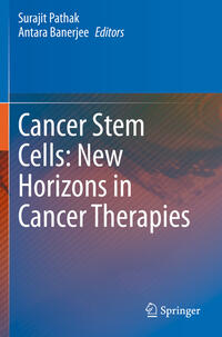 Cancer Stem Cells: New Horizons in Cancer Therapies