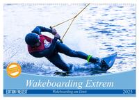 Wakeboarding Extrem (Wandkalender 2025 DIN A2 quer), CALVENDO Monatskalender