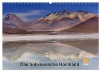 Das bolivianische Hochland (Wandkalender 2025 DIN A2 quer), CALVENDO Monatskalender