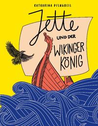 Jette und der Wikingerkönig