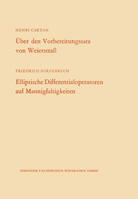 Über den Vorbereitungssatz von Weierstraß / Elliptische Differentialoperatoren auf Mannigfaltigkeiten