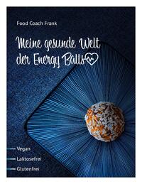 Meine gesunde Welt der Energy Balls