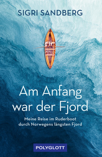 Am Anfang war der Fjord