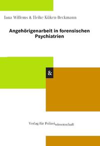 Angehörigenarbeit in forensischen Psychiatrien