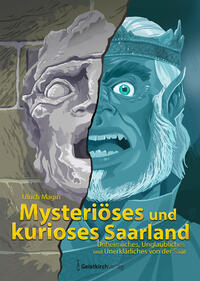 Mysteriöses und kurioses Saarland