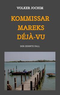 Kommissar Mareks Déjà-vu