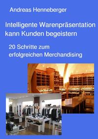 Intelligente Warenpräsentation kann Kunden begeistern