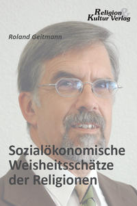 Sozialökonomische Weisheitsschätze der Religionen