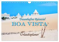 Traumhaftes Reiseziel - Boa Vista Urlaubsplaner (Wandkalender 2025 DIN A4 quer), CALVENDO Monatskalender