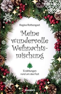 Meine wundervolle Weihnachtsmischung