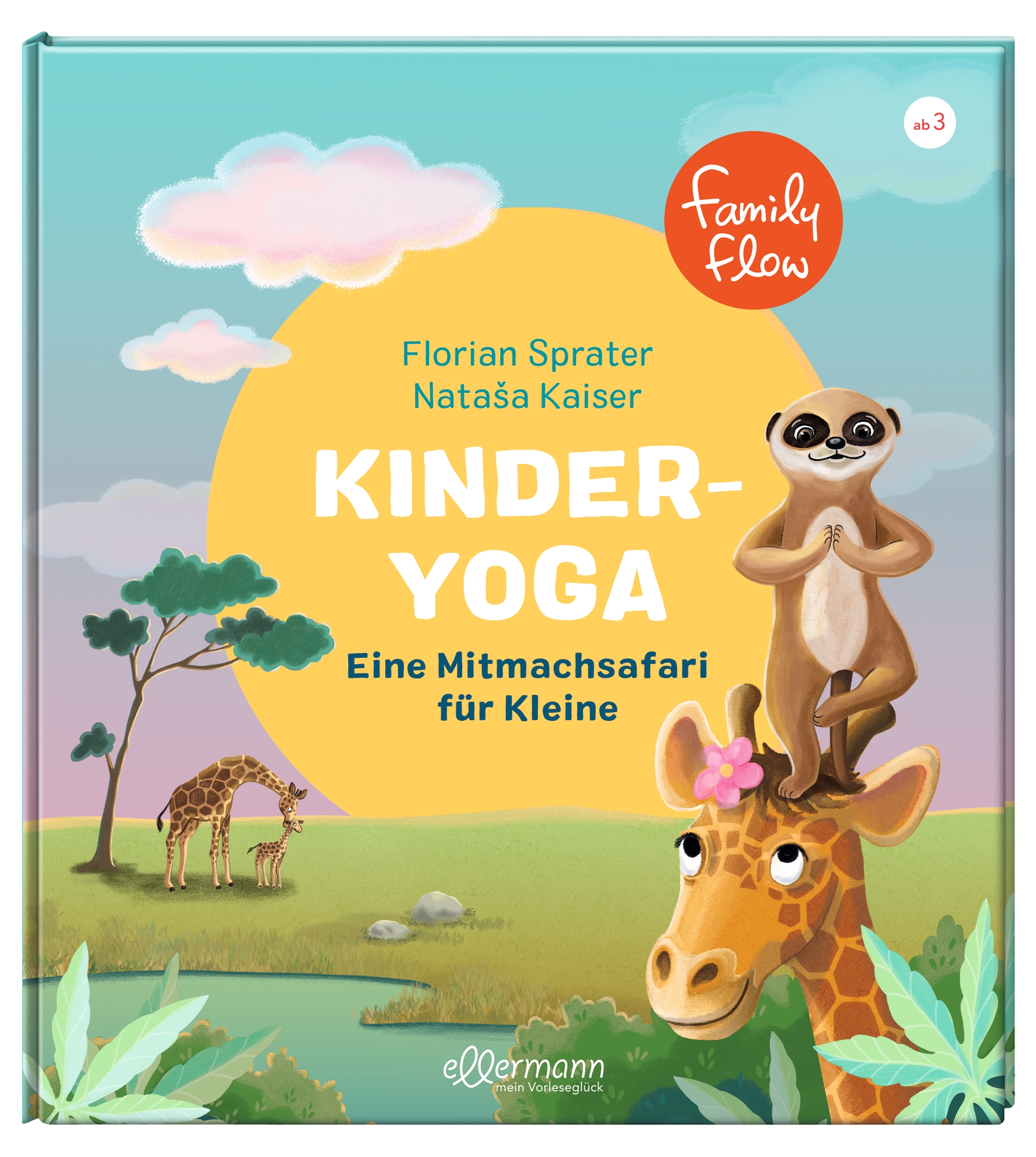 FamilyFlow. Kinder-Yoga. Eine Mitmach-Safari für Kleine