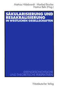 Sakulärisierung und Resakralisierung in westlichen Gesellschaften