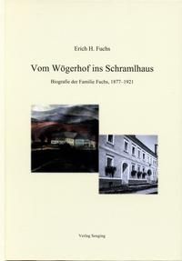 Vom Wögerhof ins Schramlhaus