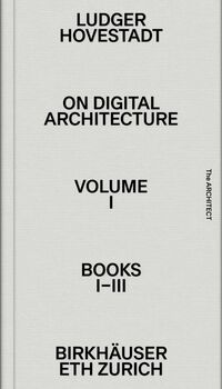 On Digital Architecture in Ten Books