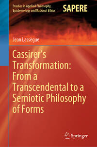 Cassirer’s Transformation: From a Transcendental to a Semiotic Philosophy of Forms