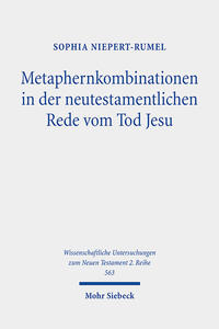 Metaphernkombinationen in der neutestamentlichen Rede vom Tod Jesu