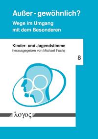 Außer - gewöhnlich? Wege im Umgang mit dem Besonderen