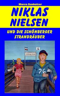 Niklas Nielsen und die Schönberger Strandräuber