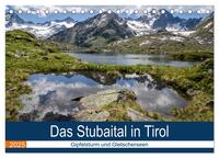 Das Stubaital in Tirol - Gipfelsturm und Gletscherseen (Tischkalender 2025 DIN A5 quer), CALVENDO Monatskalender