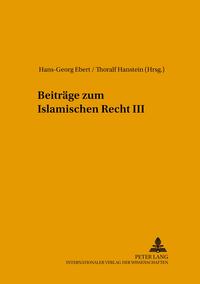 Beiträge zum Islamischen Recht III