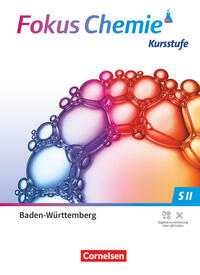 Fokus Chemie - Sekundarstufe II - Baden-Württemberg 2023 - Kursstufe