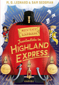 Abenteuer-Express (Band 1) – Juwelendiebe im Highland Express