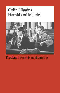 Harold and Maude. Englischer Text mit deutschen Worterklärungen. B2–C1 (GER)