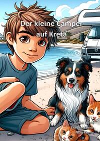 Der kleine Camper / Der kleine Camper auf Kreta