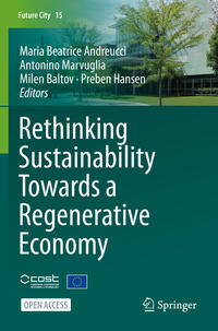 Rethinking Sustainability Towards a Regenerative Economy