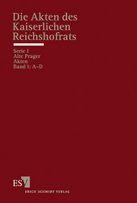 Die Akten des Kaiserlichen Reichshofrats (RHR) – Gesamtausgabe –