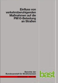 Einfluss von verkehrsberuhigenden Maßnahmen auf die PM10-Belastung an Straßen