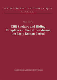 Cliff Shelters and Hiding Complexes: The Jewish Defense Methods in Galilee During the Roman Period