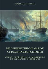 Die österreichische Marine und das Habsburgerreich