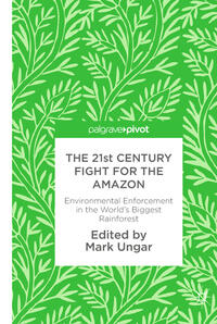 The 21st Century Fight for the Amazon